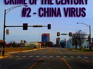 Crime of the Century #2 - China Virus