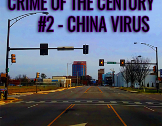 Crime of the Century #2 - China Virus